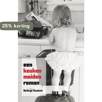 Een keukenmeidenroman 9789049951221 Kathryn Stockett, Boeken, Verzenden, Gelezen, Kathryn Stockett
