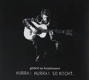 cd - Gisbert zu Knyphausen - Hurra Hurra So Nicht, Verzenden, Zo goed als nieuw
