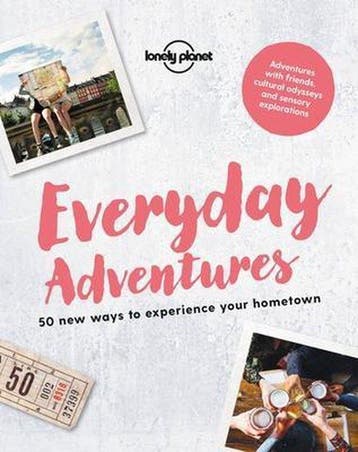 Everyday Adventures - Lonely Planet 9781787013582, Verzenden, Zo goed als nieuw, Lonely Planet