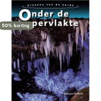 Onder de oppervlakte / De grenzen van de aarde 9789055663989, Boeken, Kinderboeken | Jeugd | 10 tot 12 jaar, Verzenden, Gelezen