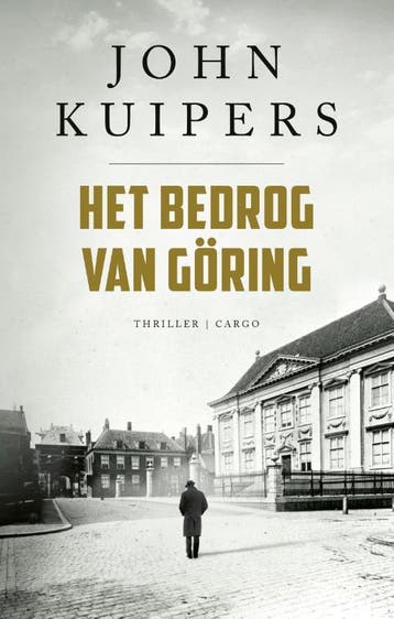 Het Bedrog Van Goring | John Kuipers | Nieuw, Ophalen of Verzenden, Nieuw, John Kuipers