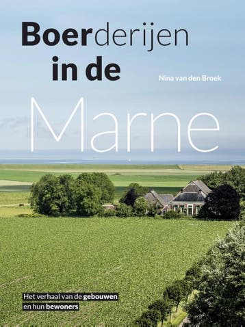 Boerderijen In De Marne | Nina Broek | Nieuw, Boeken, Ophalen of Verzenden, Nieuw, Nina Broek