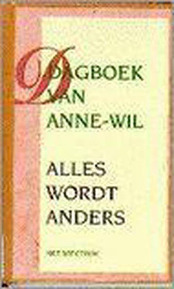 Alles wordt anders / Dagboek van Anne-Wil / 3 - Anne-Wil, Verzenden, Gelezen, Anne-Wil
