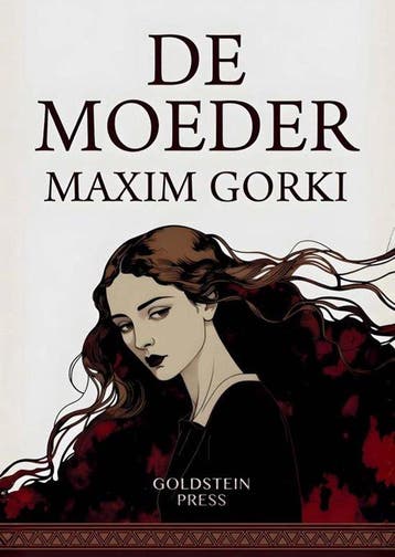 9789403883069 De Moeder maxim gorky, Verzenden, Nieuw, Maxim gorky