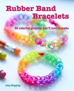 Rubber Band Bracelets 35 Colorful Projects YouLl Love to, Boeken, Verzenden, Nieuw