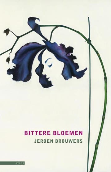 Bittere bloemen 9789045082813 Jeroen Brouwers, Verzenden, Gelezen, Jeroen Brouwers