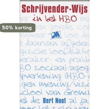 PM-reeks Schrijvender-wijs in het HBO / PM-reeks B. Noot, Verzenden, Gelezen, B. Noot