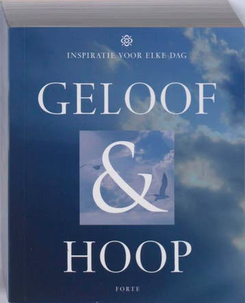 Geloof & Hoop 9789058777614, Verzenden, Gelezen