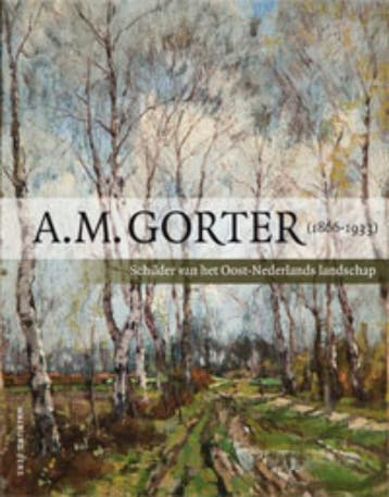 A.M. Gorter (1866-1933) - Paul Gorter 9789057307430, Verzenden, Gelezen, Paul Gorter