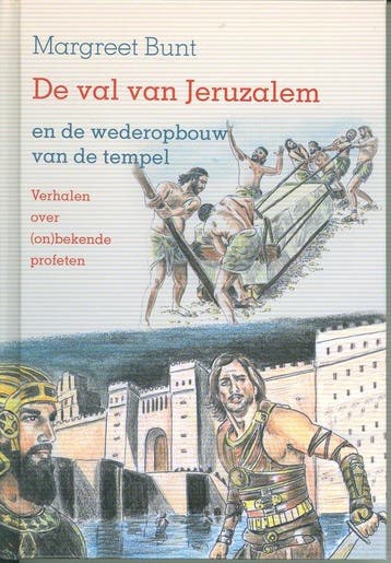 Val van jeruzalem en de wederopbouw van - Margreet Bunt, Verzenden, Gelezen, Margreet Bunt
