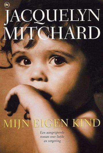 MIJN EIGEN KIND 9789044303414 J. Mitchard, Verzenden, Gelezen, J. Mitchard