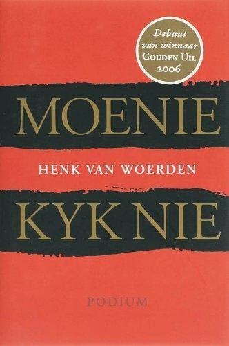 Moenie kyk nie 9789057591082 Henk van Woerden, Boeken, Romans, Zo goed als nieuw, Verzenden