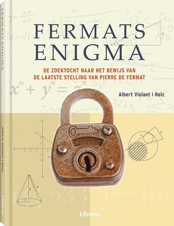 Fermats enigma - Albert Violant I Holz 9789089986849, Verzenden, Zo goed als nieuw, Albert Violant I Holz