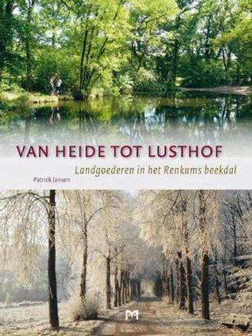 Van heide tot lusthof - Patrick Jansen 9789053454602, Boeken, Verzenden, Gelezen, Patrick Jansen