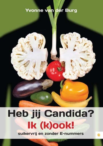 Heb jij Candida Ik kook! - Yvonne van der Burg 9789048424481, Boeken, Verzenden, Zo goed als nieuw, Yvonne van der Burg