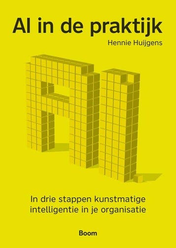 9789024444168 AI in de praktijk Hennie Huijgens, Verzenden, Nieuw, Hennie Huijgens