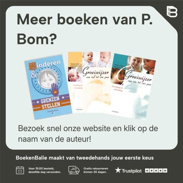 Kinderen en grenzen stellen / Lifetime - P. Bom, Verzenden, Gelezen, P. Bom