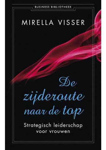 De zijderoute naar de top Mirella Visser, Boeken, Verzenden, Gelezen