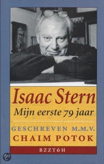 Isaac Stern - mijn eerste 79 jaar 9789055016884 Chaim Potok, Verzenden, Gelezen, Chaim Potok