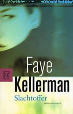 Slachtoffer / Zwarte Beertjes 9789022534717 Faye Kellerman, Boeken, Verzenden, Gelezen, Faye Kellerman