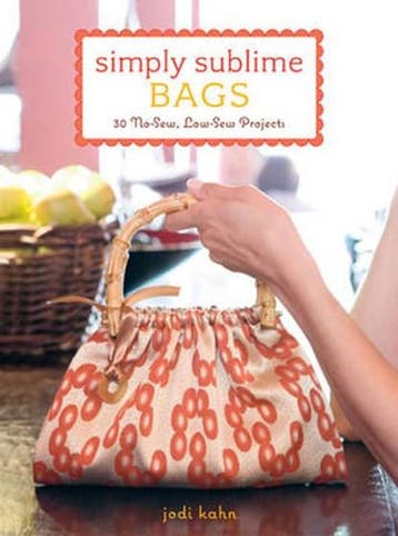 Simply Sublime Bags | 9780307393623 | KAHN, Jodi  & JONES,, Ophalen of Verzenden, Zo goed als nieuw, KAHN, Jodi  & JONES, Scott