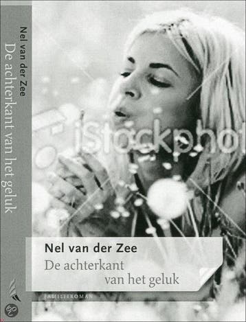 De achterkant van het geluk 9789020530445 Nel van der Zee, Boeken, Verzenden, Zo goed als nieuw, Nel van der Zee