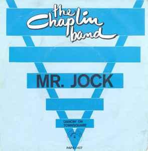 vinyl single 7 inch - The Chaplin Band - Mr. Jock, Verzenden, Zo goed als nieuw, 7 inch, Pop