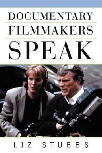 Documentary Filmmakers Speak - Liz Stubbs 9781581152364, Verzenden, Gelezen, Liz Stubbs