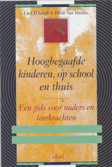 Hoogbegaafde kinderen, op school en thuis - C. Dhondt, Boeken, Verzenden, Zo goed als nieuw, C. D'hondt