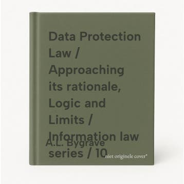 Data Protection Law / Approaching its rationale, Logic and, Verzenden, Zo goed als nieuw, A.L. Bygrave