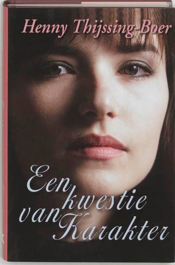 Een kwestie van karakter / Spiegelserie - H. Thijssing-Boer, Verzenden, Gelezen, H. Thijssing-Boer