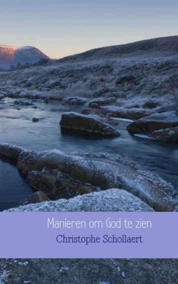 Manieren Om God Te Zien | Christophe Schollaert | Nieuw, Boeken, Ophalen of Verzenden, Nieuw, Christophe Schollaert