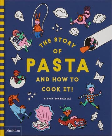 The Story Of Pasta And How To Cook It! | Nieuw, Ophalen of Verzenden, Nieuw, Steven Guarnaccia; Heather Thomas