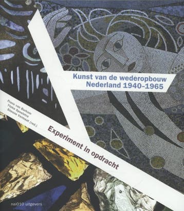 Kunst Van De Wederopbouw Nederland 1940-1965 |  | Nieuw, Ophalen of Verzenden, Nieuw