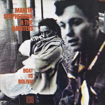 Martin Stephenson And The Daintees - Boat To Bolivia, Ophalen of Verzenden, Gebruikt