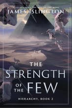 Strength Of The Few (Hierarchy Ii) 9781668216774, Ophalen of Verzenden, Nieuw, James Islington