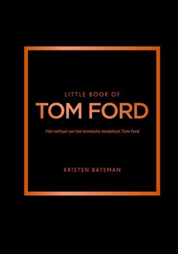 Little Book Of Tom Ford | Kristen Bateman | Nieuw, Ophalen of Verzenden, Nieuw, Kristen Bateman