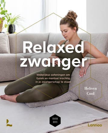 Relaxed Zwanger | Heleen Cool | Nieuw, Ophalen of Verzenden, Nieuw, Heleen Cool