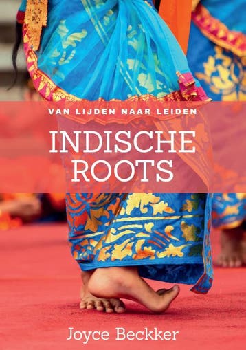 Indische roots incl. journaal - Joyce Beckker 9789081769235, Verzenden, Zo goed als nieuw, Joyce Beckker