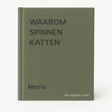 WAAROM SPINNEN KATTEN - Morris 9789026962974, Verzenden, Gelezen, Morris