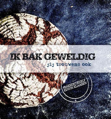 Ik bak geweldig, jij trouwens ook - Edwin Klaasen, Boeken, Verzenden, Gelezen, Edwin Klaasen