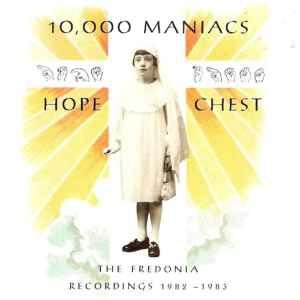 cd - 10,000 Maniacs - Hope Chest (The Fredonia Recordings..., Verzenden, Zo goed als nieuw