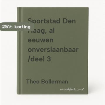 Sportstad Den Haag, al eeuwen onverslaanbaar /deel 3, Boeken, Verzenden, Zo goed als nieuw, Theo Bollerman