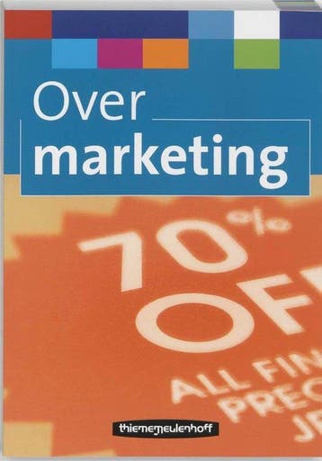 9789006870008 Over Marketing | Tweedehands, Boeken, Schoolboeken, Verzenden, Zo goed als nieuw, M.A. Broekhoff