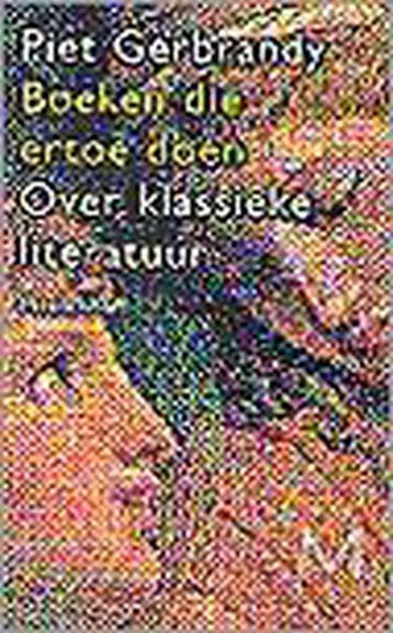 Boeken die ertoe doen - Piet Gerbrandy 9789029066136, Verzenden, Gelezen, Piet Gerbrandy