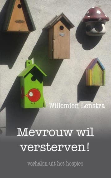 Mevrouw wil versterven! - Willemien Lenstra 9789054523185, Boeken, Verzenden, Zo goed als nieuw, Willemien Lenstra