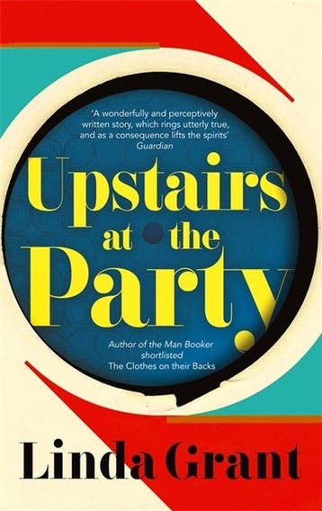 Upstairs at the Party - Linda Grant 9781844087518, Verzenden, Gelezen, Linda Grant