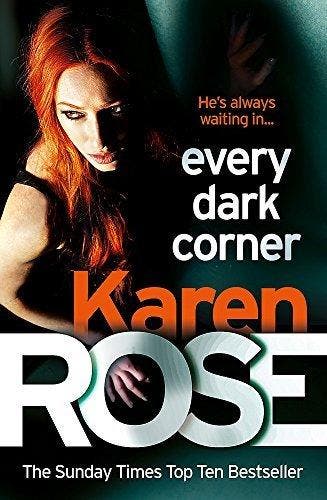 Every Dark Corner - Karen Rose 9780755390076, Verzenden, Zo goed als nieuw, Karen Rose
