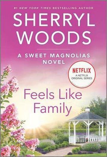 Feels Like Family Sweet Magnolias Novel, 3 - Sherryl Woods, Verzenden, Gelezen, Sherryl Woods