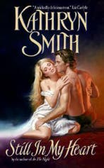 Still In My Heart 9780060740740 Kathryn Smith, Verzenden, Gelezen, Kathryn Smith